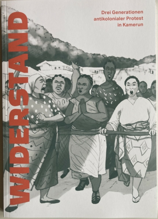 5. Auflage "Widerstand. Drei Generationen antikolonialer Protest", 2024.
