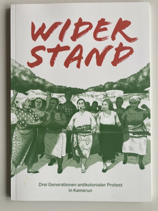 2. Auflage "Widerstand. Drei Generationen antikolonialer Protest", 2020.